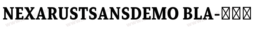 NEXARUSTSANSDEMO BLA字体转换